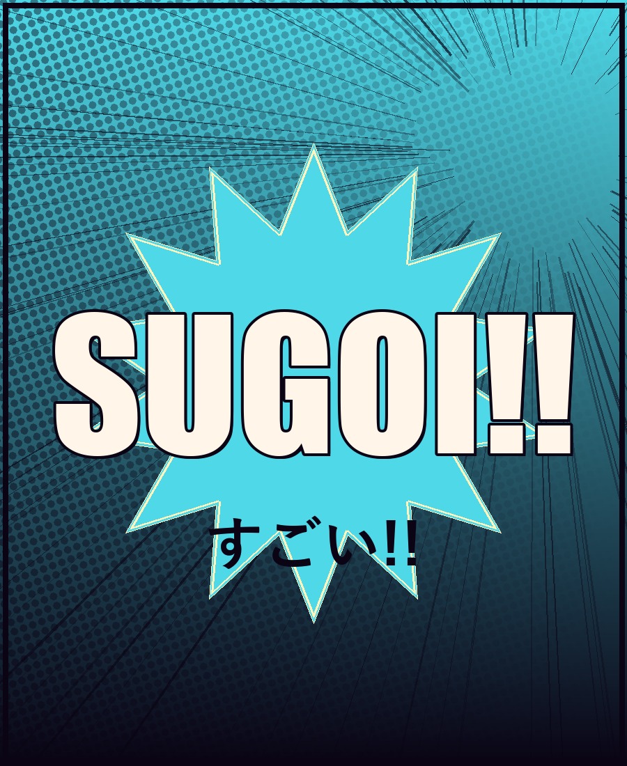 SUGOI!! sugoi